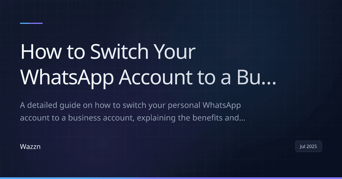 How to Switch Your WhatsApp Account to a Business Account